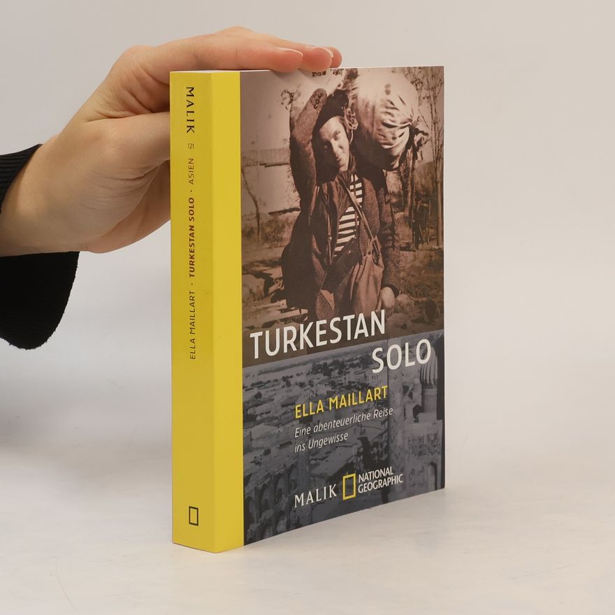 Ella Maillart Turkestan Solo