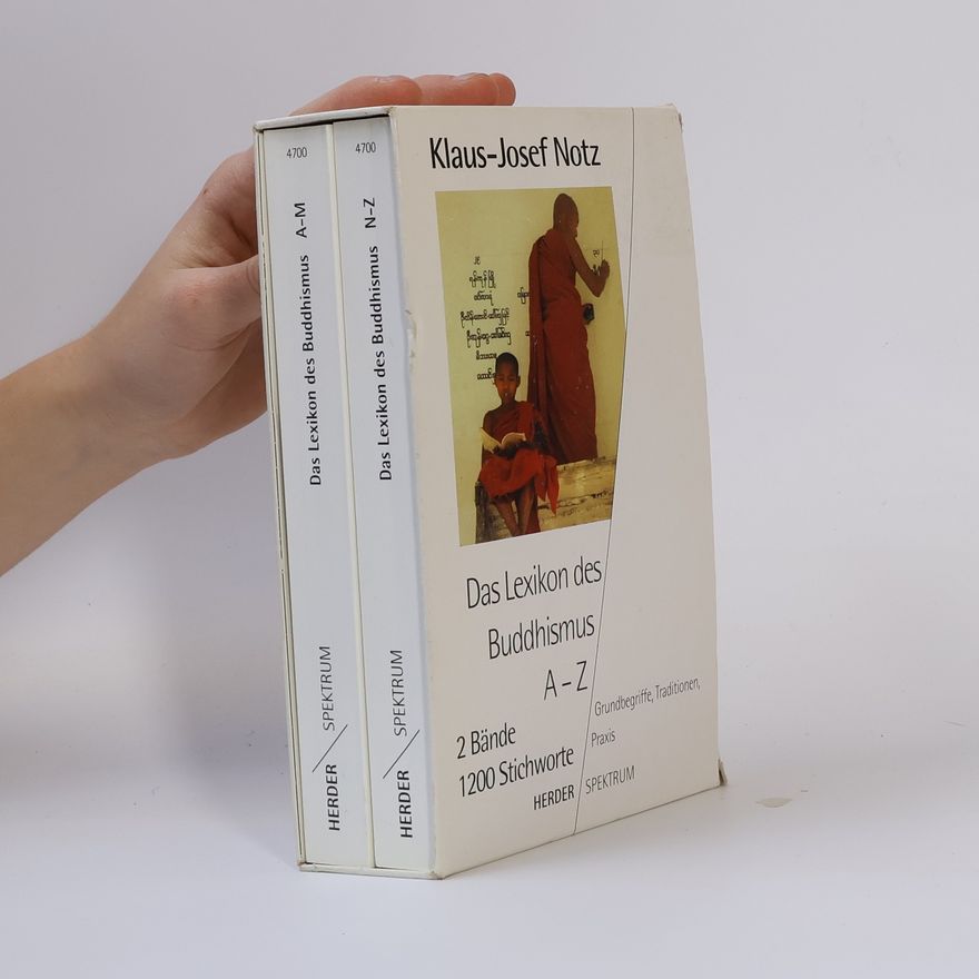 Klaus-Josef Notz Das Lexikon des Buddhismus 1-2: A-M, N-Z