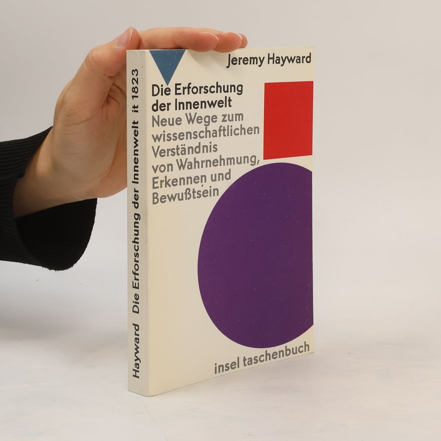 Jeremy W. Hayward Die Erforschung der Innenwelt