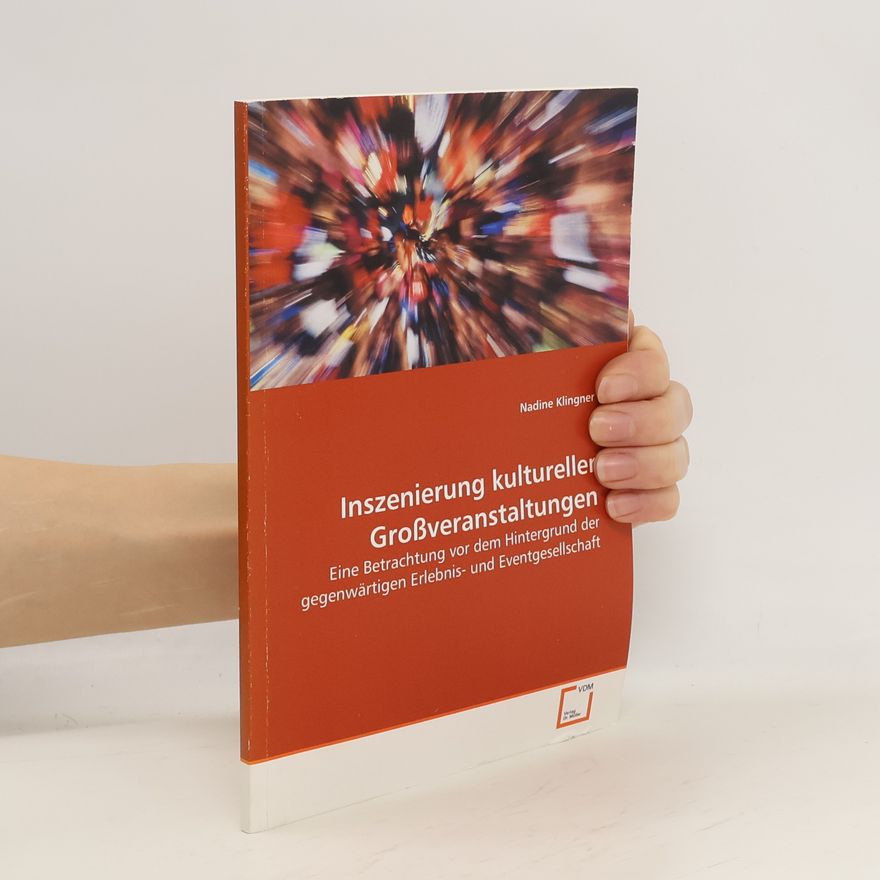 Nadine Klingner Inszenierung kultureller Großveranstaltungen