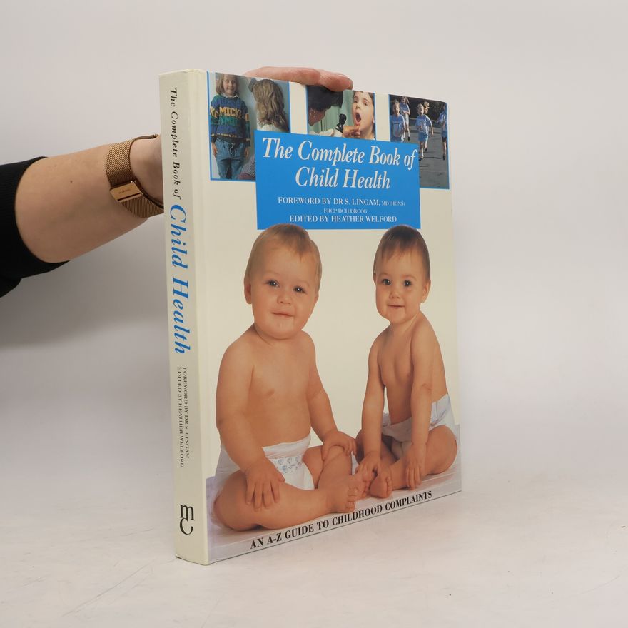 S. Lingam The Complete Book of Child Health