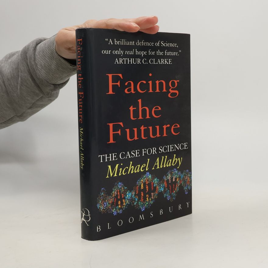 Michael Allaby Facing the Future