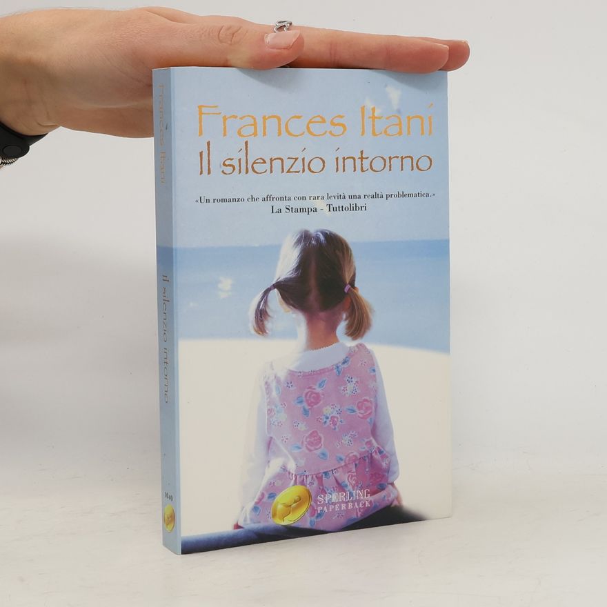 Frances Itani Il silenzio intorno
