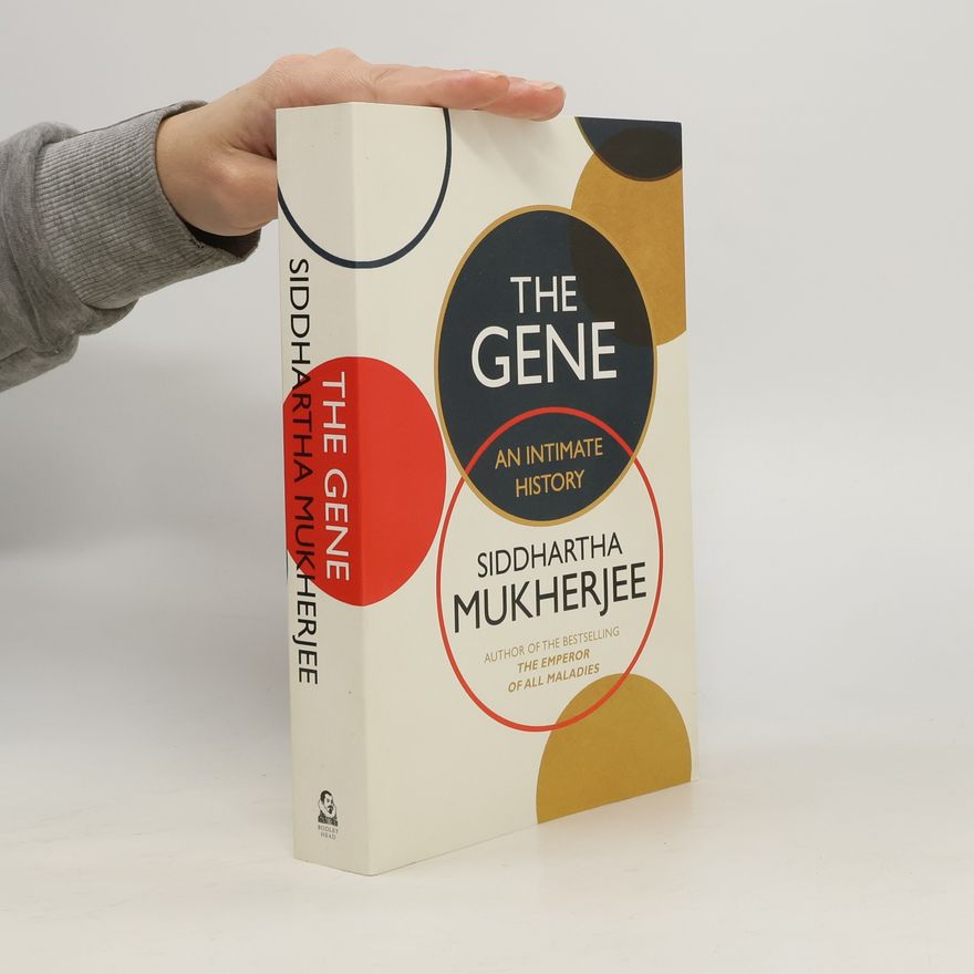 Siddhartha Mukherjee The Gene