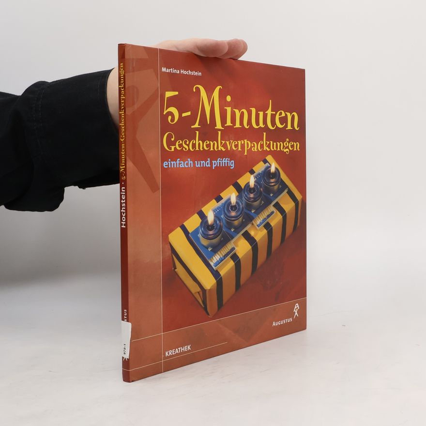Martina Hochstein 5-Minuten-Geschenkverpackungen einfach und pfiffig
