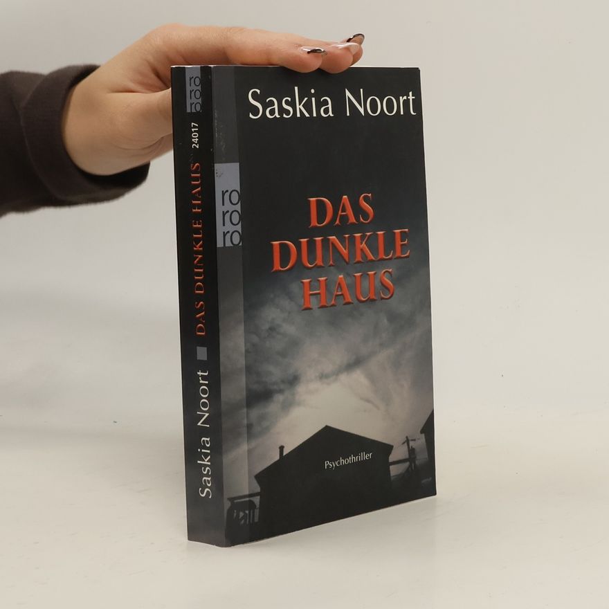 Saskia Noort Das dunkle Haus