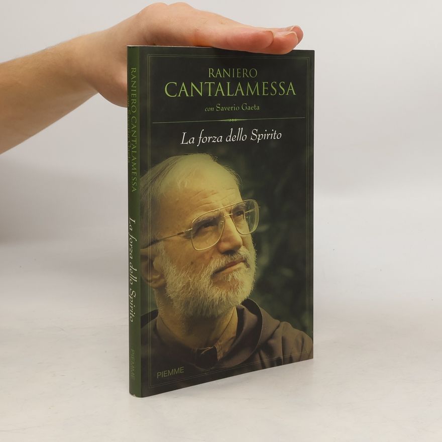 Raniero Cantalamessa La forza dello spirito