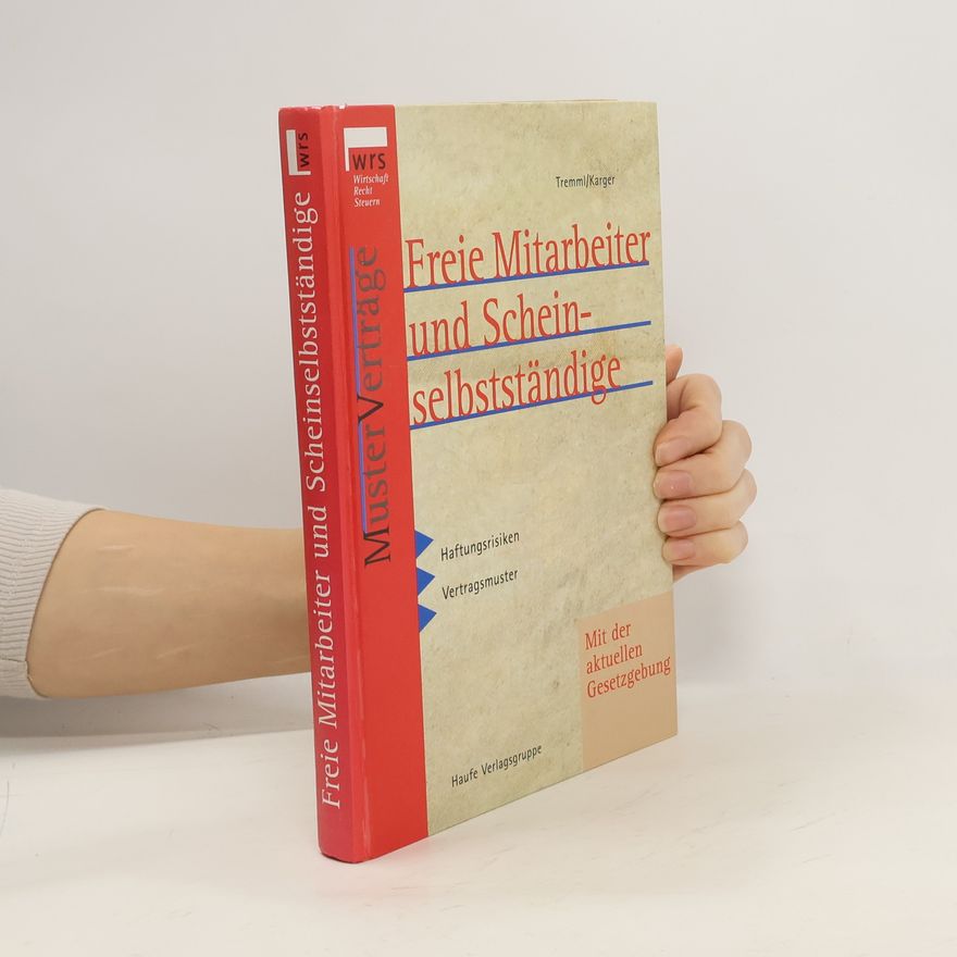 Bernd Tremml Freie Mitarbeiter und Scheinselbstständige