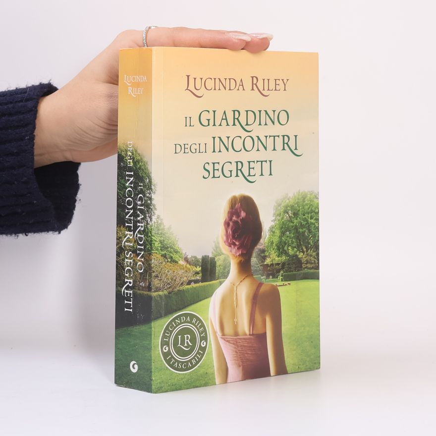 Lucinda Riley Il giardino degli incontri segreti