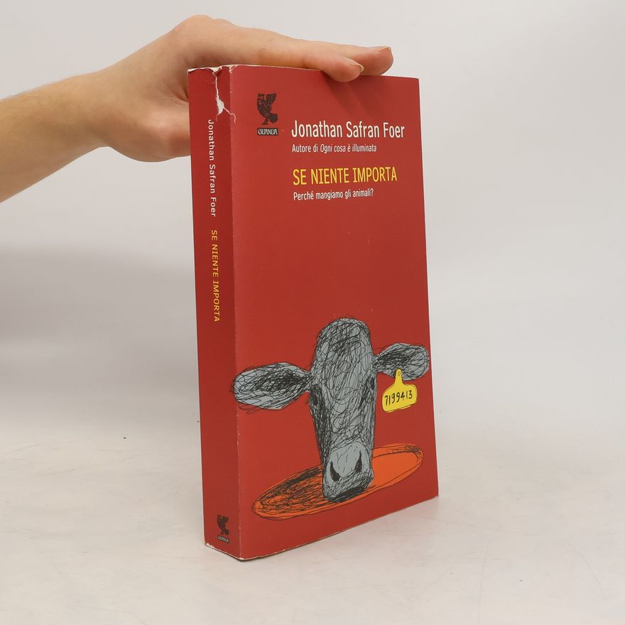 Jonathan Safran Foer Se niente importa