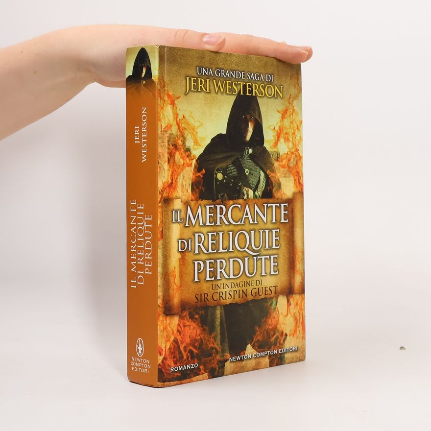 Westerson Jeri Il mercante di reliquie perdute