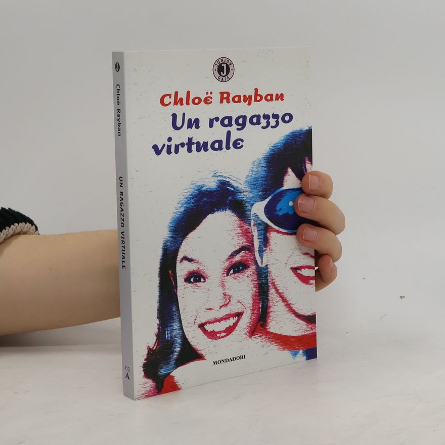 Chloë Rayban Un ragazzo virtuale