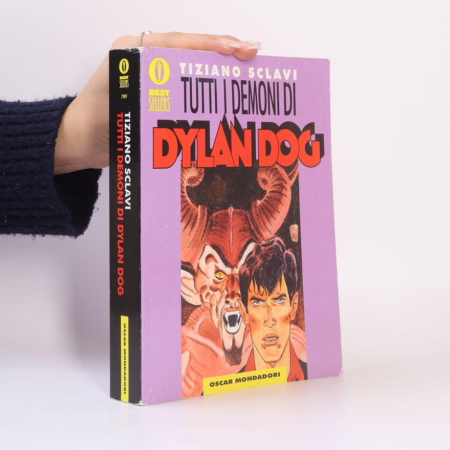 Tiziano Sclavi Tutti i demoni di Dylan Dog
