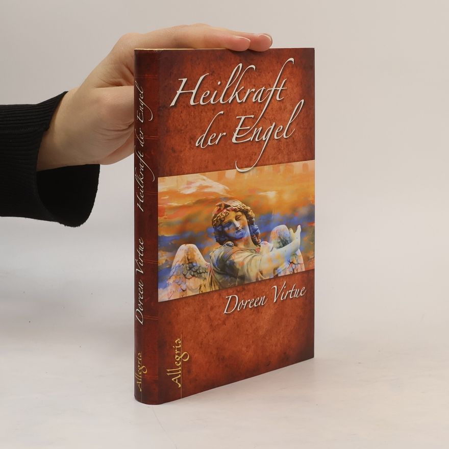 Doreen Virtue Die Heilkraft der Engel