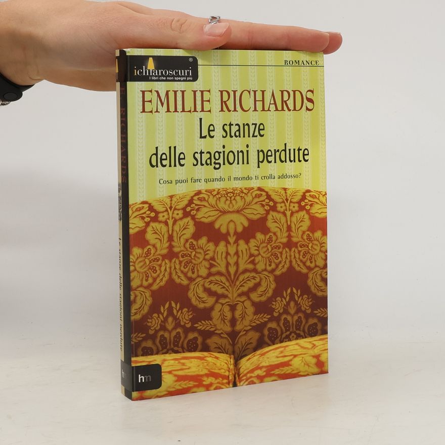 Emilie Richards Le stanze delle stagioni perdute