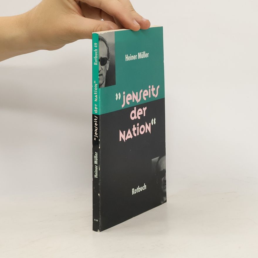 Heiner Müller "Jenseits der Nation"