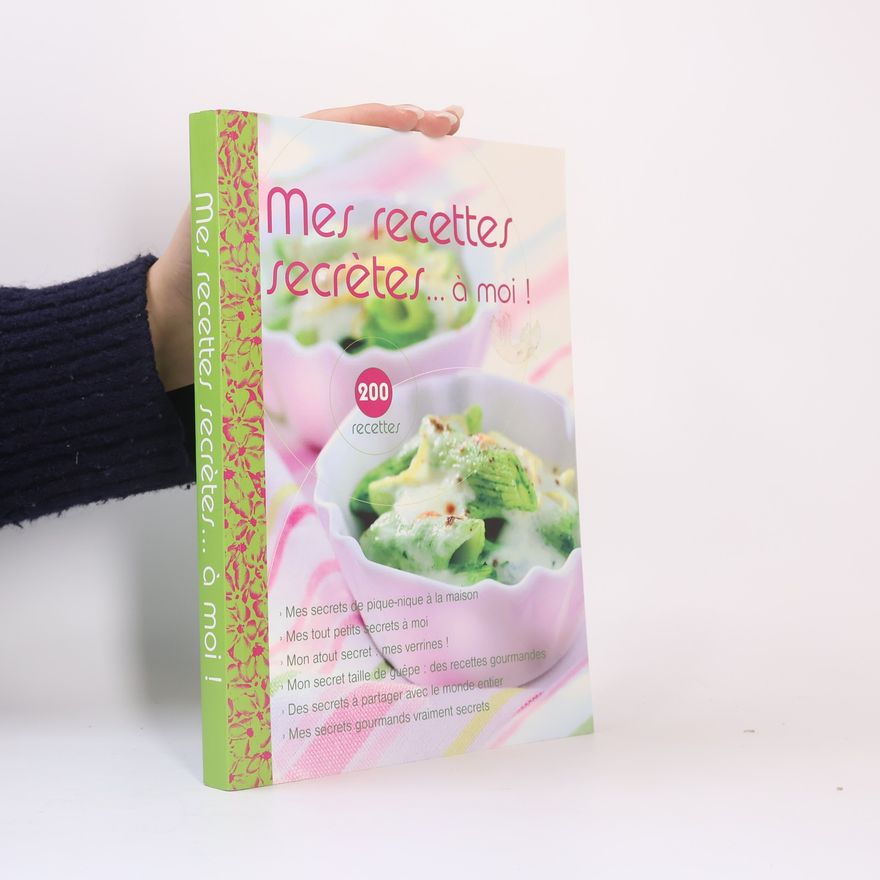 Autorenkollektiv Mes recettes secrétes ...à moi!