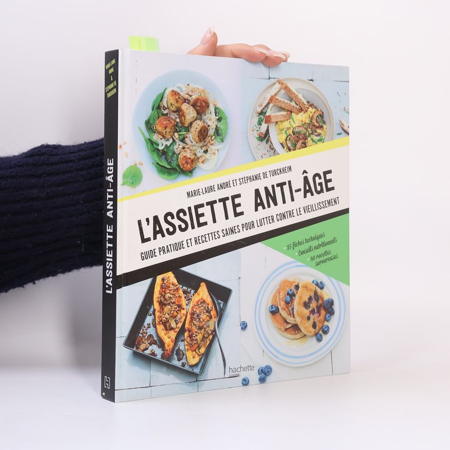 Marie Laure Andre L'assiette anti-âge