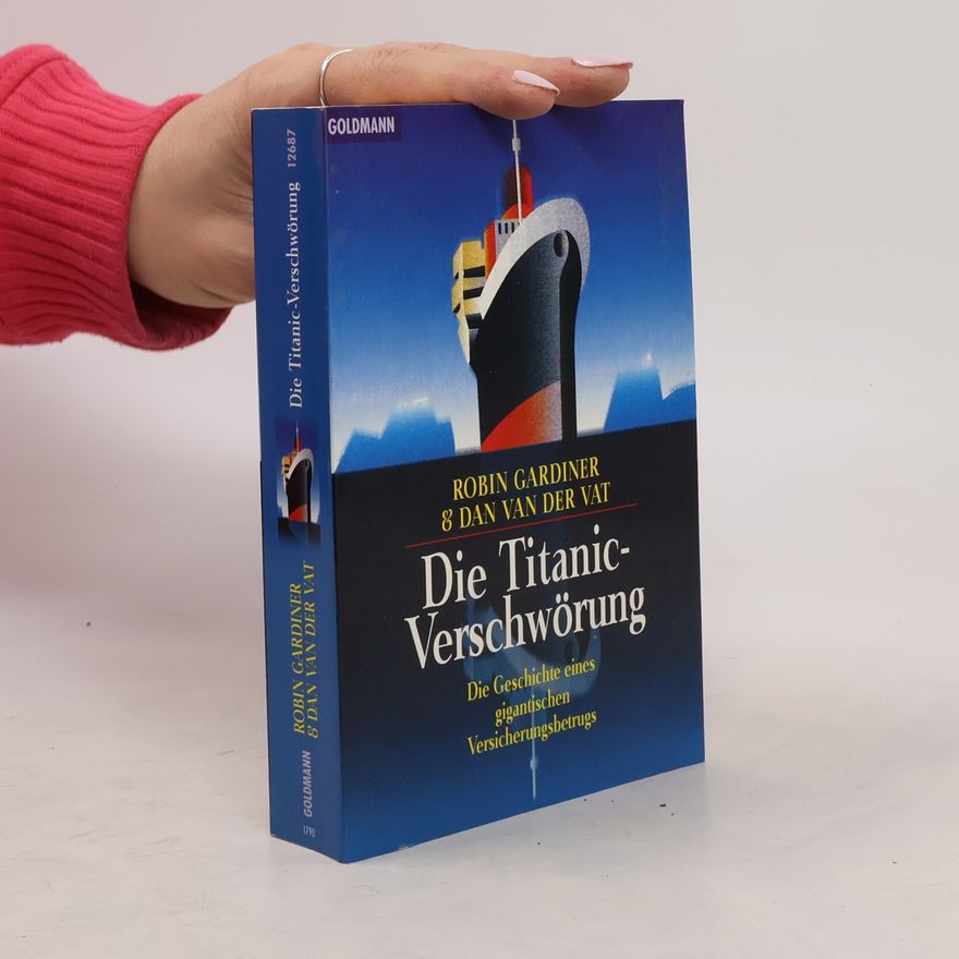 Robin Gardiner Die Titanic-Verschwörung
