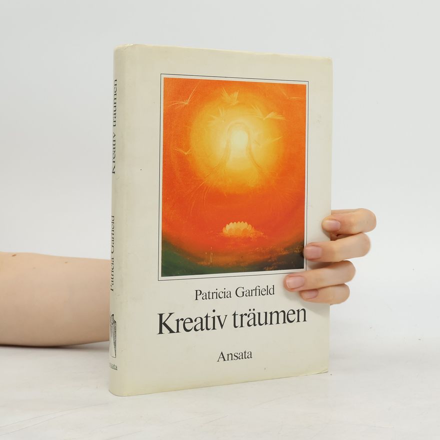 Patricia Garfield Kreativ träumen