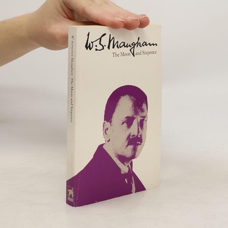 William Somerset Maugham The Moon and Sixpence