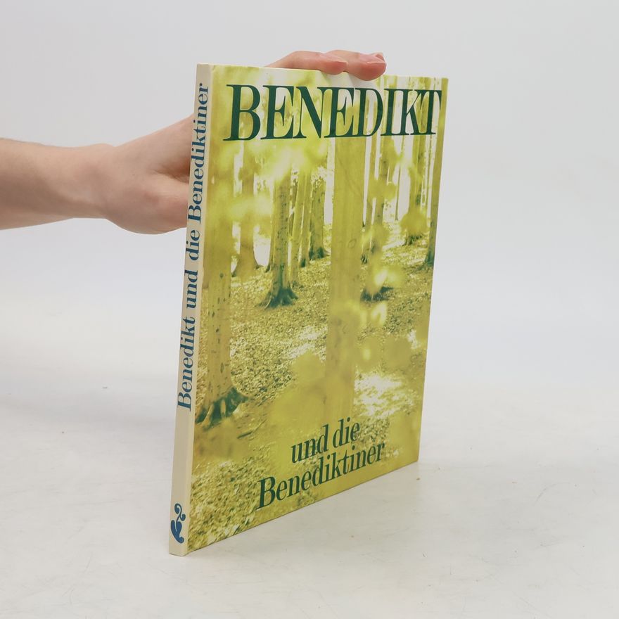 Autorenkollektiv Benedikt und die Benediktiner