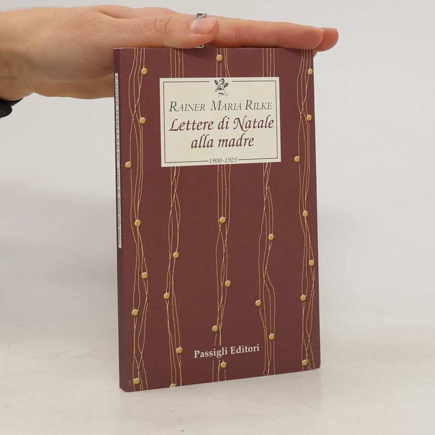 Rainer Maria Rilke Lettere di Natale alla madre