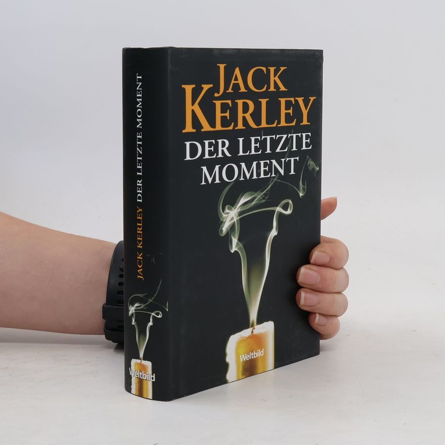 Kerley Jack Der letzte Moment