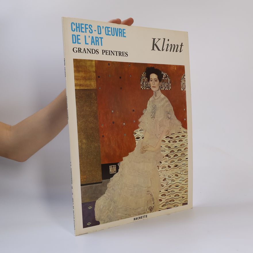 Kolektiv autorů Chefs D'oeuvre de L'art. Grands Peintres. Klimt