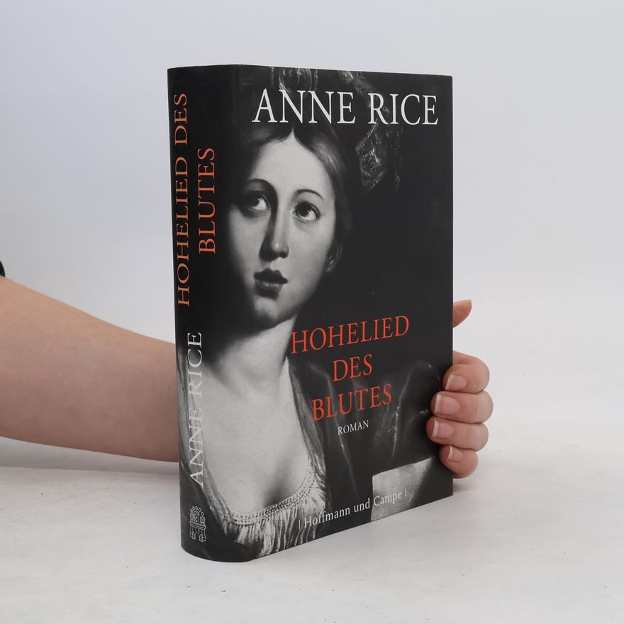 Anne Rice Hohelied des Blutes