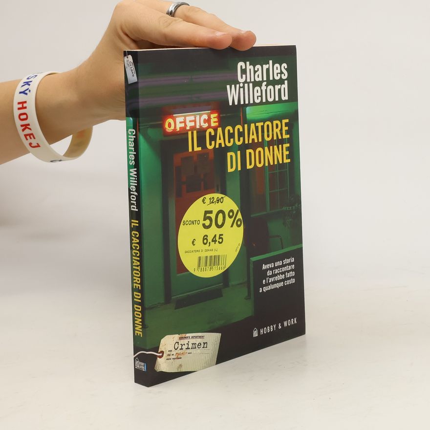 Charles Ray Willeford Il cacciatore di donne
