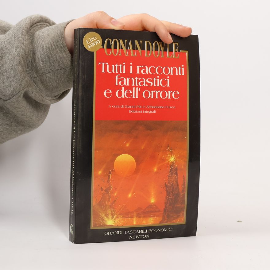 Arthur Conan Doyle Tutti i racconti fantastici e dell'orrore