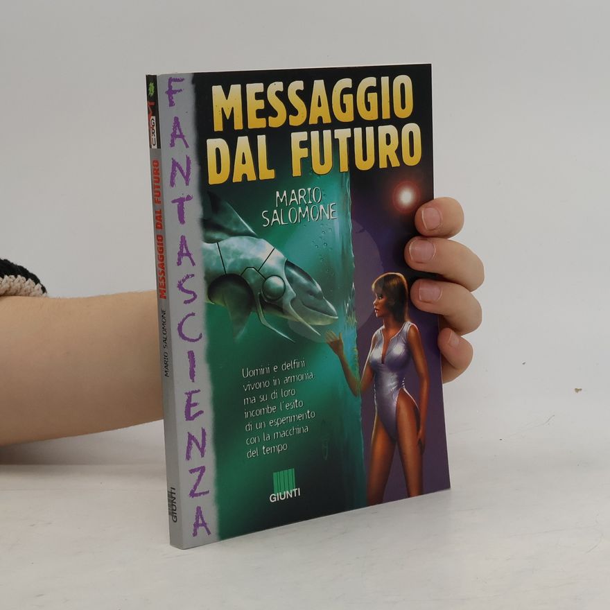 Mario Salomone Messaggio dal futuro