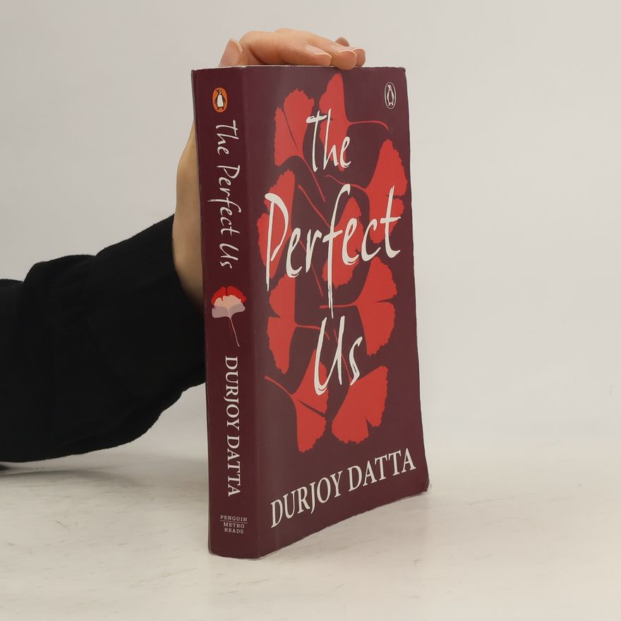 Durjoy Datta The Perfect Us