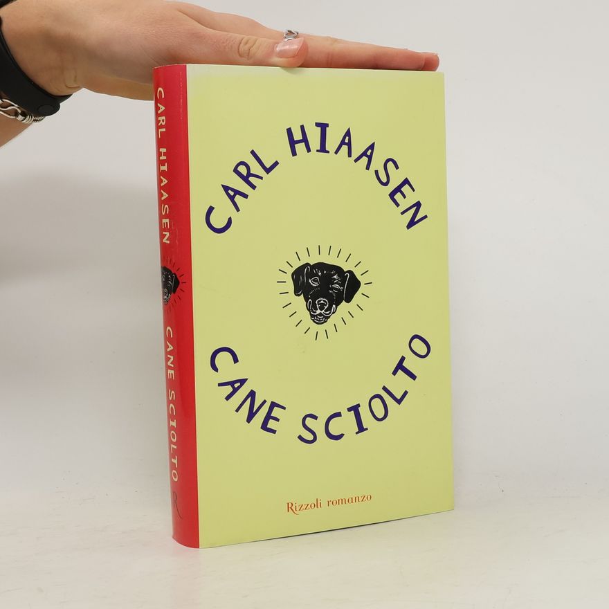 Carl Hiaasen Cane sciolto