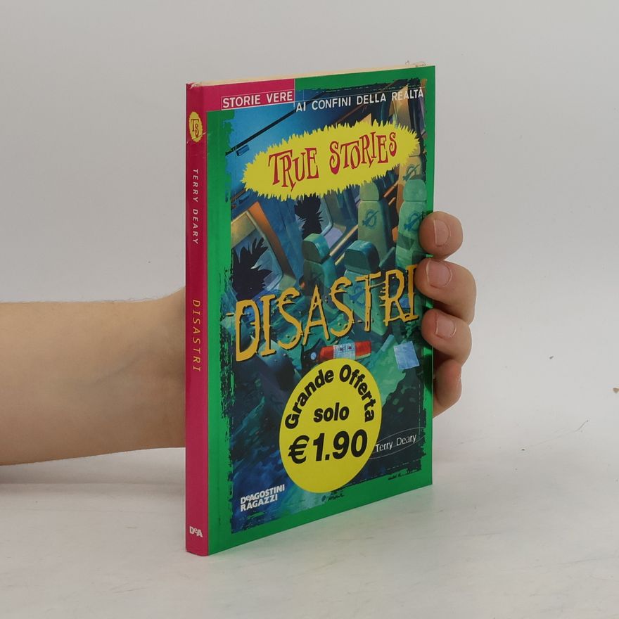 Terry Deary Storie Vere: Disastri