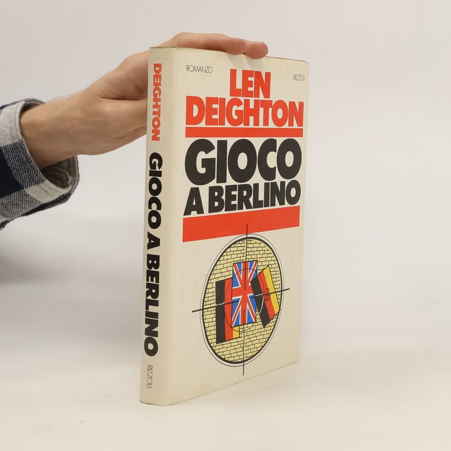 Len Deighton Gioco a Berlino