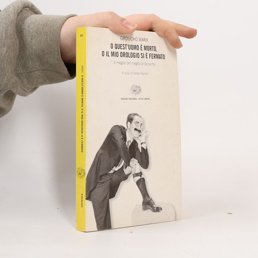 Groucho Marx Einaudi Tascabili - 881: O quest'uomo è morto, o il mio orologio si è fermato