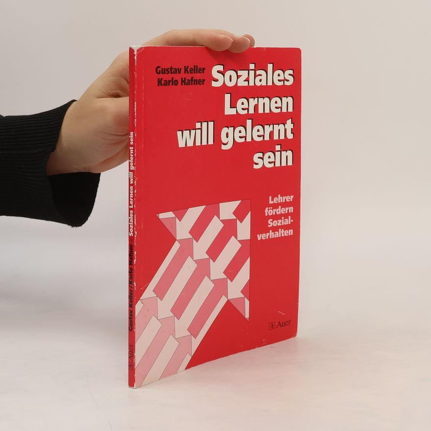 Gustav Keller Soziales Lernen will gelernt sein