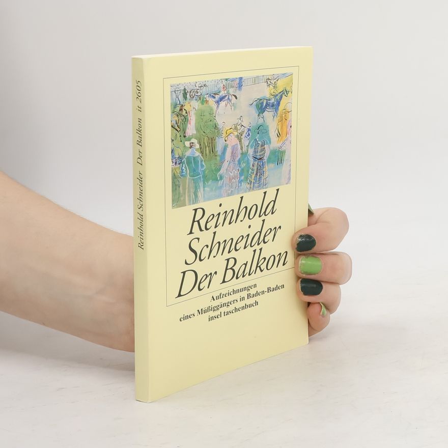 Reinhold Schneider Der Balkon