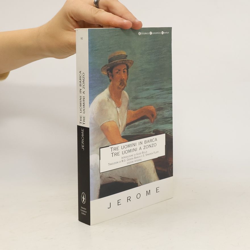 Jerome K. Jerome Tre uomini in barca. Tre uomini a zonzo