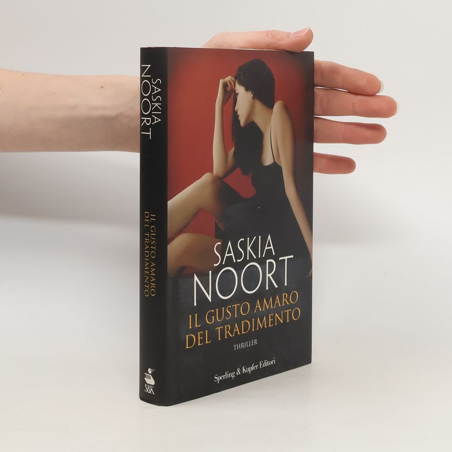 Saskia Noort Il gusto amaro del tradimento