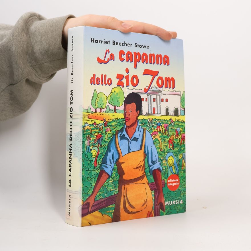 Harriet Beecher Stowe La capanna dello zio Tom
