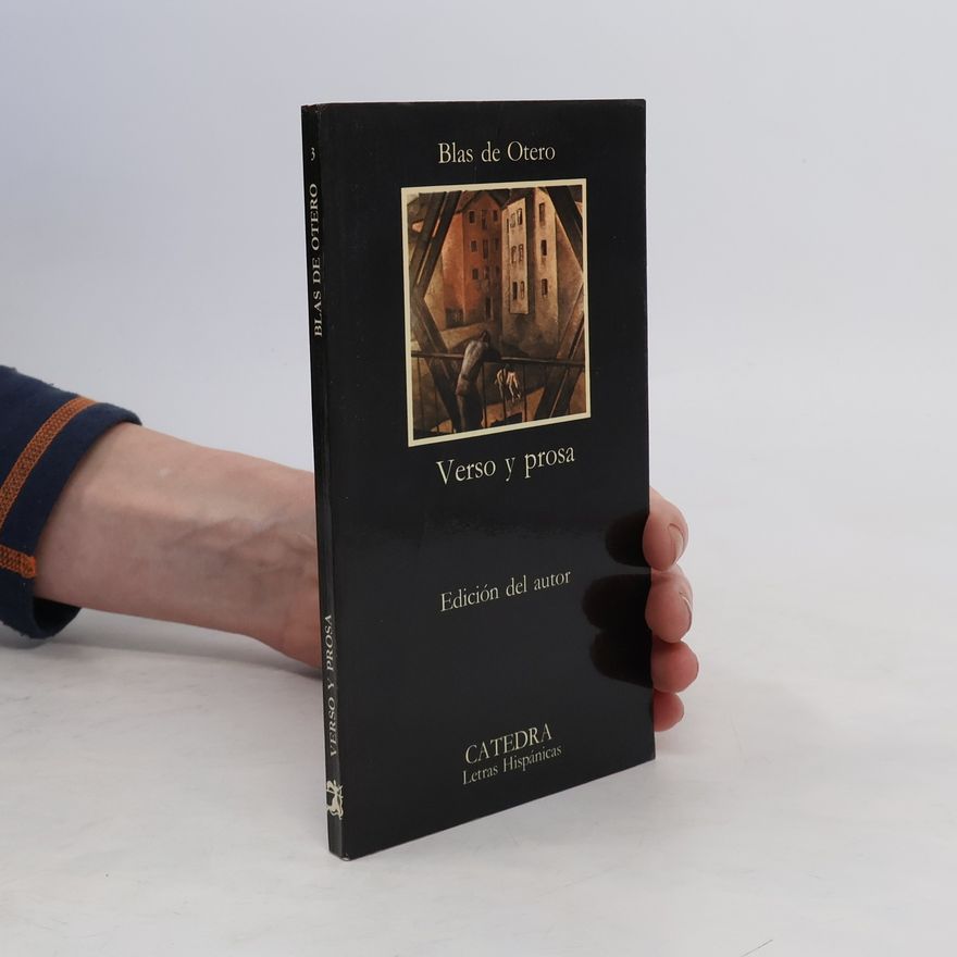 Blas de Otero Verso y prosa