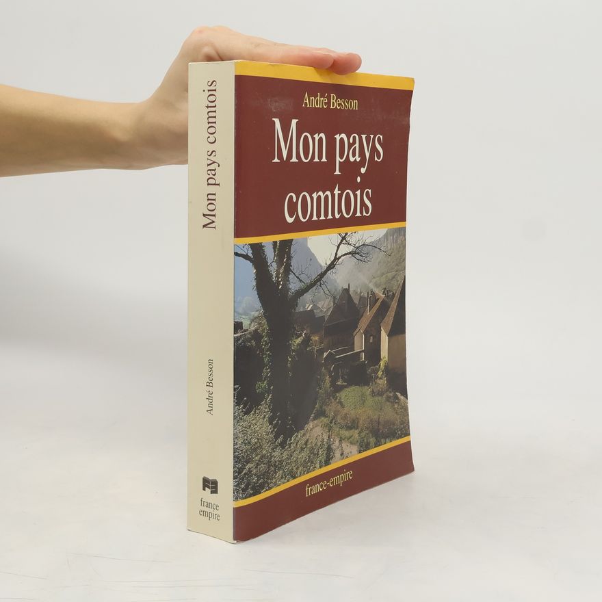 André Besson Mon pays comtois