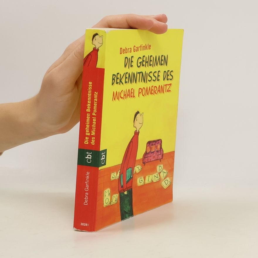 Debra L. Garfinkle Die geheimen Bekenntnisse des Michael Pomerantz
