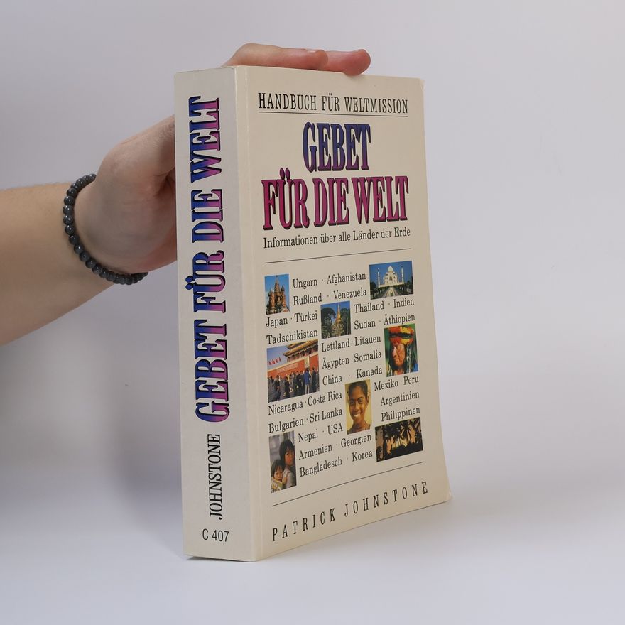 Patrick J. St. G. Johnstone Handbuch für Weltmission, Gebet für die Welt