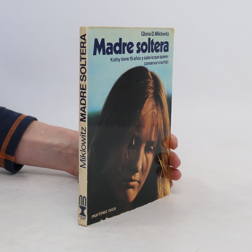 Gloria D. Miklowitz Madre soltera