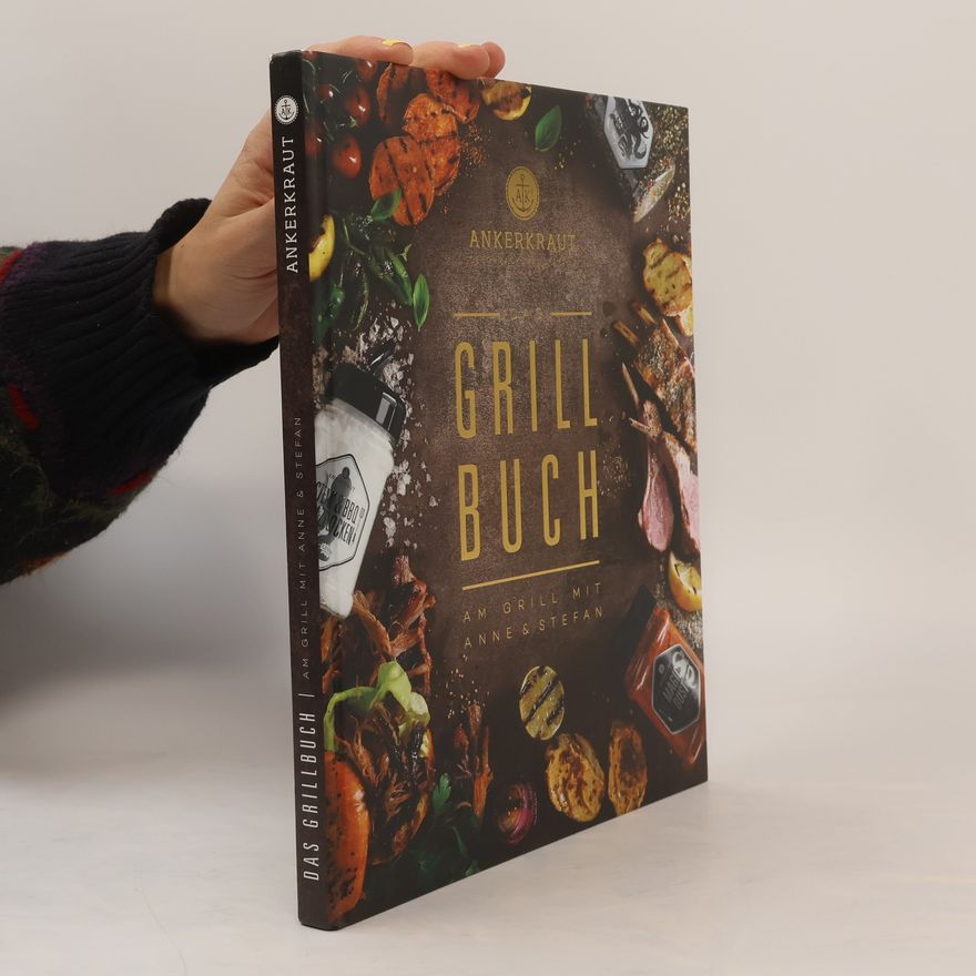 Anne Lemcke Das Ankerkraut Grillbuch