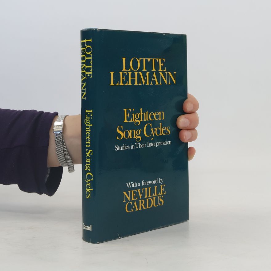Lotte Lehmann Eighteen Song Cycles